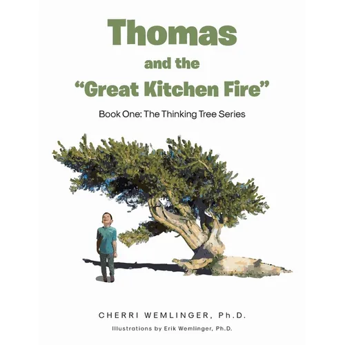 Thomas and the "Great Kitchen Fire": Book One