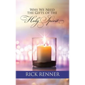 Why We Need the Gifts of the Holy Spirit