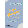 Our Hope Remains: An Anthology