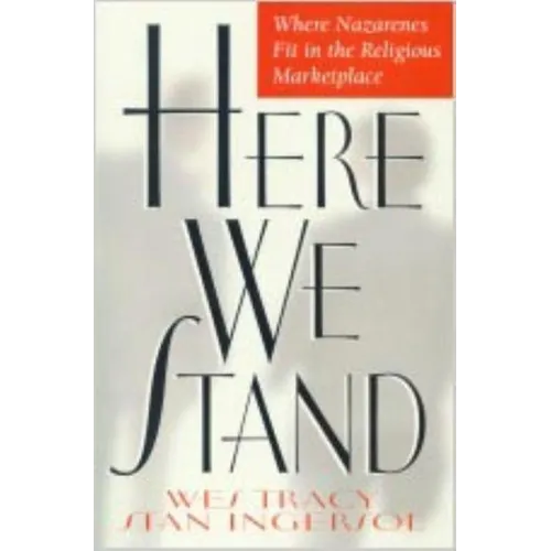 Here We Stand: Where Nazarenes Fit in the Religious Marketplace
