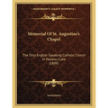 Memorial Of St. Augustine's Chapel: The Only English Speaking Catholic Church In Havana, Cuba (1899)
