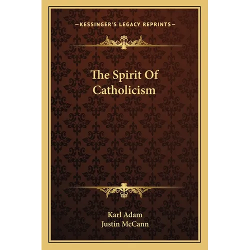 The Spirit Of Catholicism