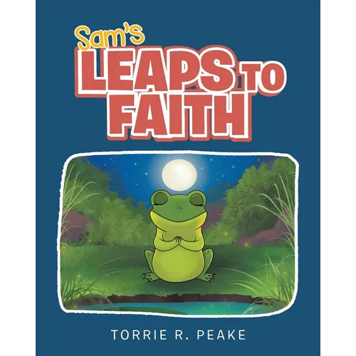 Sam's Leaps to Faith