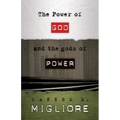 The Power of God and the gods of Power