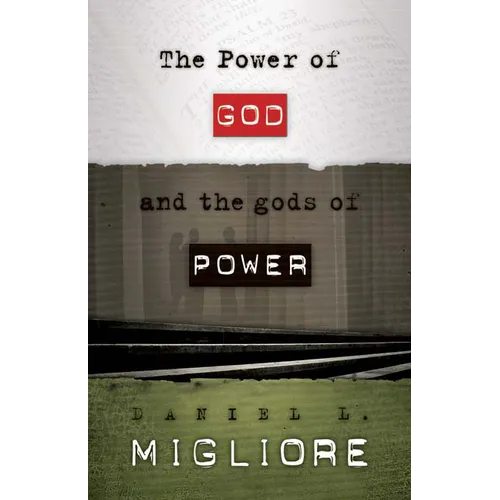 The Power of God and the gods of Power