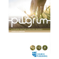 Pilgrim - Church and Kingdom: A Course for the Christian Journey - Church and Kingdom