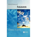 A Brief History of Heaven