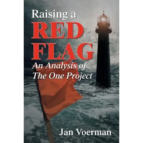 Raising a Red Flag: An Analysis of The One Project