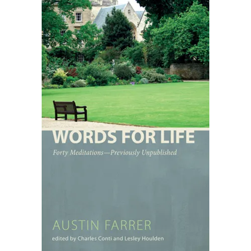 Words for Life: Forty Meditations--Previously Unpublished