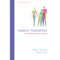 Family Therapies: A Comprehensive Christian Appraisal