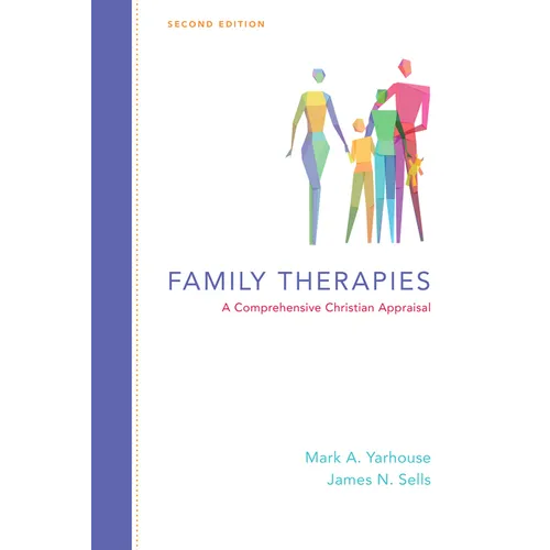 Family Therapies: A Comprehensive Christian Appraisal