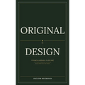 Original By Design: A brand so authentic, it sells itself
