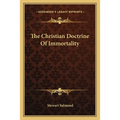 The Christian Doctrine Of Immortality