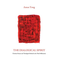 The Dialogical Spirit: Christian Reason and Theological Method in the Third Millennium