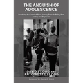 The Anguish of Adolescence: Practicing the Gospel of Peace Among Teens Suffering from Anxiety and Depression