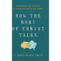 How the Body of Christ Talks