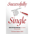Successfully Single: Discover Power in a Season of Uncertainty