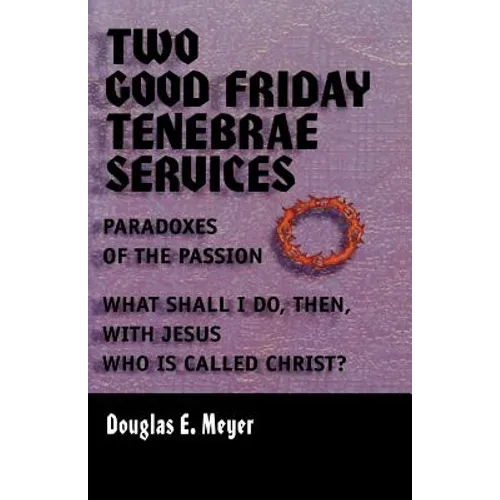 Two Good Friday Tenebraes