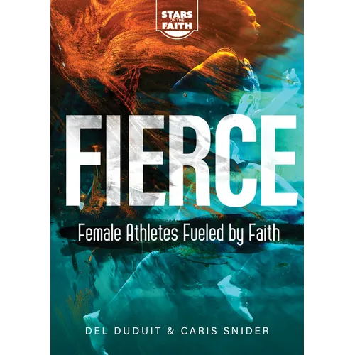 Fierce: Female Athletes Fueled by Faith
