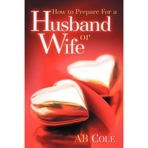 How to Prepare For a Husband or Wife