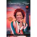 Unwavering Hope: How I Found Strength in My Storm, Gratitude in My Grief, and Joy in My Journey