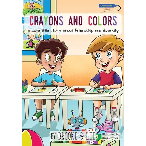 Crayons and Colors: a cute little story about friendship and diversity