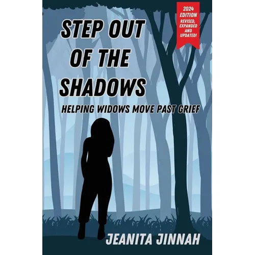 Step Out of the Shadows: Helping Widows Move Past Grief