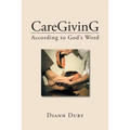 CareGivinG According to God's Word