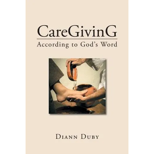 CareGivinG According to God's Word