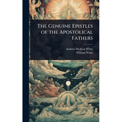 The Genuine Epistles of the Apostolical Fathers