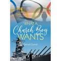 What a Church Boy Wants