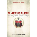 O Jerusalem!: The Story of St. George's College