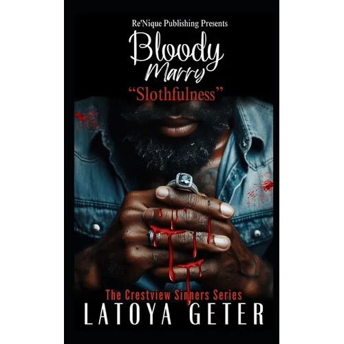 Bloody Marry: Slothfulness