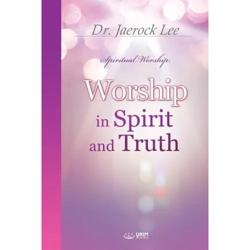 Worship in Spirit and Truth