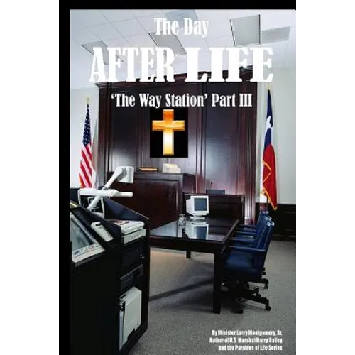 The Day After Life: The Way Station Part III