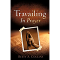 Travailing In Prayer
