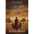 A Hope Revealed: Prescott Pioneers #4