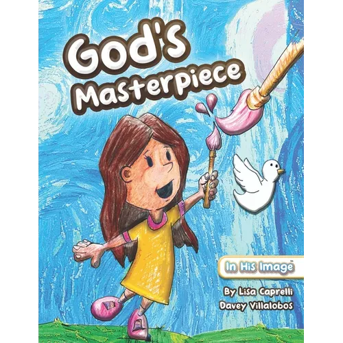God's Masterpiece: A Christian Children's Book