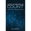 God's People Count: Connecting God's Dots--A Guide Through the Book of Numbers