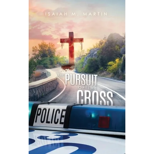 The Pursuit of the Cross
