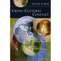 Cross-Cultural Conflict: Cross-Cultural Conflict: Building Relationships for Effective Ministry