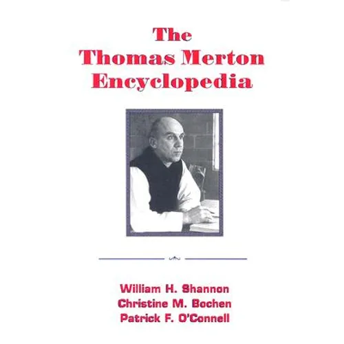 The Thomas Merton Encyclopedia