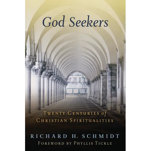 God Seekers: Twenty Centuries of Christian Spiritualities