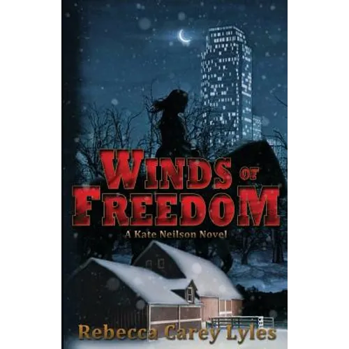 Winds of Freedom: A Kate Neilson Novel