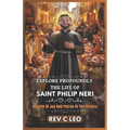 Explore Profoundly the Life of Saint Philip Neri: Apostle Of Joy And Patron Of The Oratory