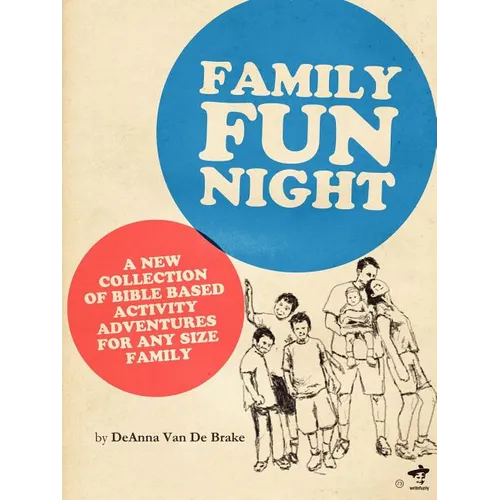 Family Fun Night: Bible Based adventures and games for any size family.