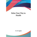 Relax Your Way to Health