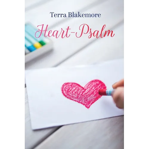 Heart-Psalm