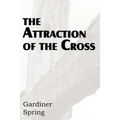 The Attraction of the Cross