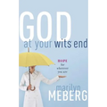 God at Your Wits' End: Hope for Wherever You Are